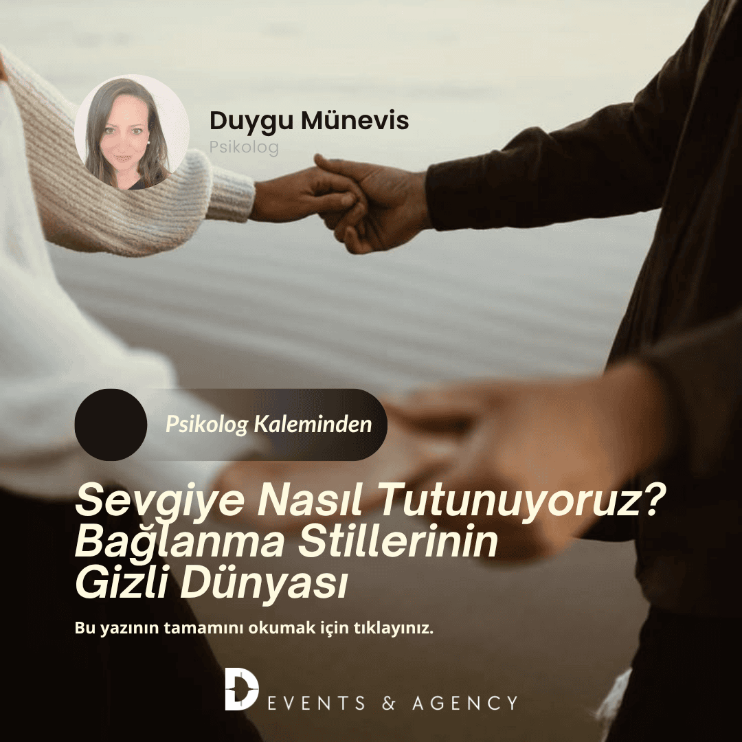 Sevgiye Nasıl Tutunuyoruz? Bağlanma Stillerinin Gizli Dünyası