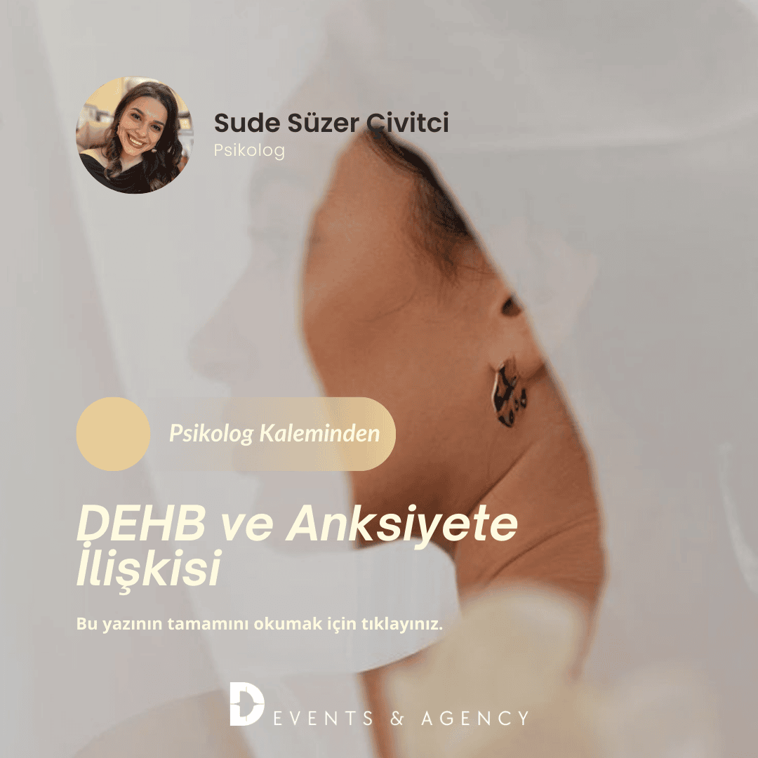 DEHB ve Anksiyete İlişkisi


